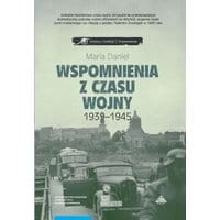 Wspomnienia z czasu wojny 1939-1945. Bydgoszcz - Horodło - Grudziądz