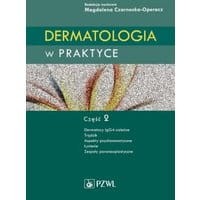 Dermatologia w praktyce. Część 2
