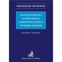 Zasada szybkości postępowania administracyjnego w prawie polskim