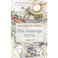 Dni naszego życia Część 2