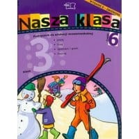 Nasza klasa 3 Podręcznik część 6 Edukacja wczesnoszkolna