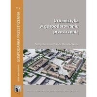 Urbanistyka w gospodarowaniu przestrzenią