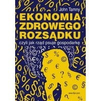 Ekonomia. Zdrowego rozsądku
