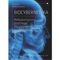 Biocybernetyka. Metodologiczne podstawy dla inżynierii biomedycznej