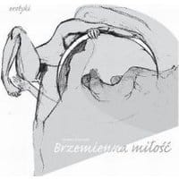 Brzemienna miłość. Erotyki