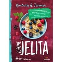 Leczenie odżywianiem. Zdrowe jelita