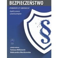 Bezpieczeństwo – powinność czy gwarancja? Aspekty prawne i prawnoustrojowe