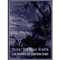 Dzieci kapitana Granta. Les enfants du capitaine Grant