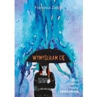 Wymyśliłam cię