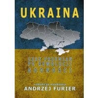 Ukraina Czas przemian po rewolucji godności
