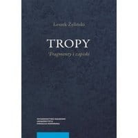Tropy. Fragmenty i zapiski