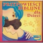 Przypowieści Biblijne dla Dzieci