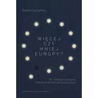 Więcej czy mniej Europy?