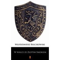 W walce ze Złotym Smokiem