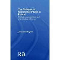 The Collapse of Communist Power in Poland