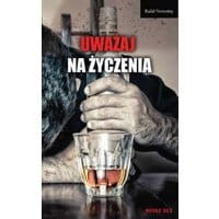 Uważaj na życzenia