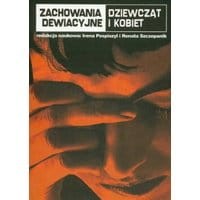 Zachowania dewiacyjne dziewcząt i kobiet