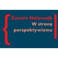 W stronę perspektywizmu