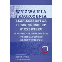 Wyzwania i zagrożenia bezpieczeństwa i obronności RP w XXI wieku