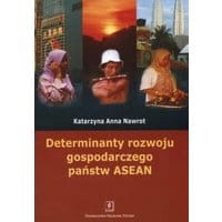 Determinanty rozwoju gospodarczego państw ASEAN