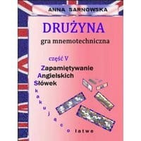 Drużyna - gra mnemotechniczna Część V serii Zapamiętywanie Angielskich Słówek - Zaskakująco łatwe