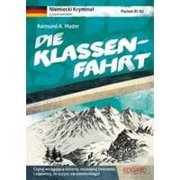 Niemiecki Kryminał z ćwiczeniami Die Klassenfahrt