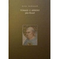 Tomasz z Akwinu jako filozof
