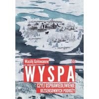 Wyspa, czyli usprawiedliwienie bezsensownych podróży