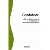Condohotel - jak wygląda inwestycja w pokój hotelowy i ile można na tym zarobić