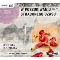 W poszukiwaniu straconego czasu Tom 4 Sodoma i Gomora