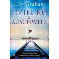 Dziecko z Auschwitz