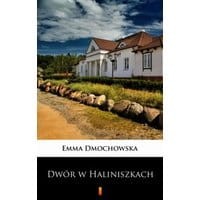 Dwór w Haliniszkach