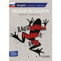 Michaił Bułhakow: Diaboliada. Fatalne jaja. Adaptacja klasyki z ćwiczeniami