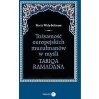 Tożsamość europejskich muzułmanów w myśli Tariqa Ramadana