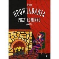 Opowiadania przy kominku Część 1
