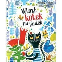 Wlazł kotek na płotek. Popularne i lubiane utwory dla dzieci