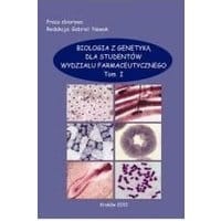 Biologia z genetyką dla studentów wydziału farmaceutycznego, t.1