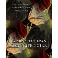 Czarny tulipan. La tulipe noir