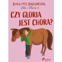 Ada i Gloria 5: Czy Gloria jest chora?
