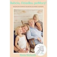 Babciu, Dziadku, poMocy!
