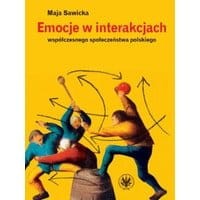 Emocje w interakcjach współczesnego społeczeństwa polskiego