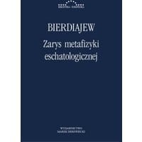 Zarys metafizyki eschatologicznej