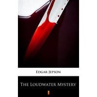 The Loudwater Mystery