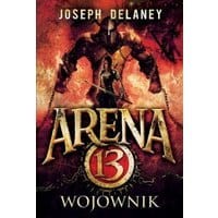 Arena 13 Tom 3 Wojownik