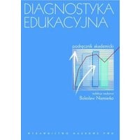 Diagnostyka edukacyjna. Podręcznik akademicki
