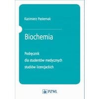 Biochemia. Podręcznik dla studentów medycznych studiów licencjackich