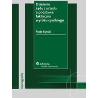 Działanie sądu z urzędu a podstawa faktyczna wyroku cywilnego
