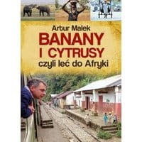 Banany i cytrusy, czyli leć do Afryki