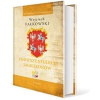 Pierwsze stulecie Jagiellonów