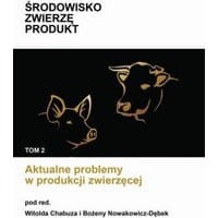 Aktualne problemy w produkcji zwierzęcej